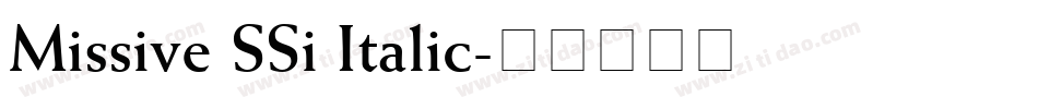 Missive SSi Italic字体转换